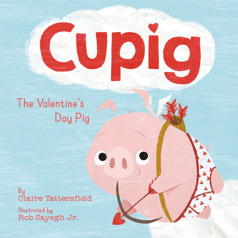 Cupig: A Valentine's Day Pig, Hardcover