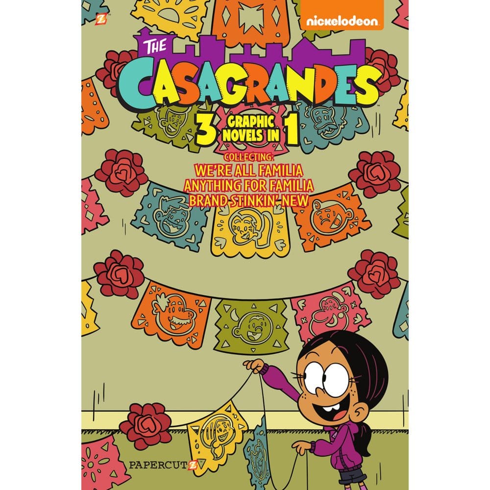 Casagrandes 3 in 1 #1Â: Collecting “We’re All Familia “Everything for Family,†and “Brand Stinkin New†- Kids Books -