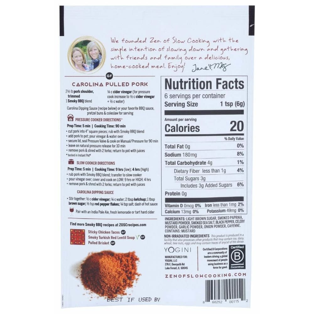 THE ZEN OF SLOW COOKING Grocery > Pantry > Food THE ZEN OF SLOW COOKING: Smoky BBQ Multi Cooker Spice Blends, 1.2 oz