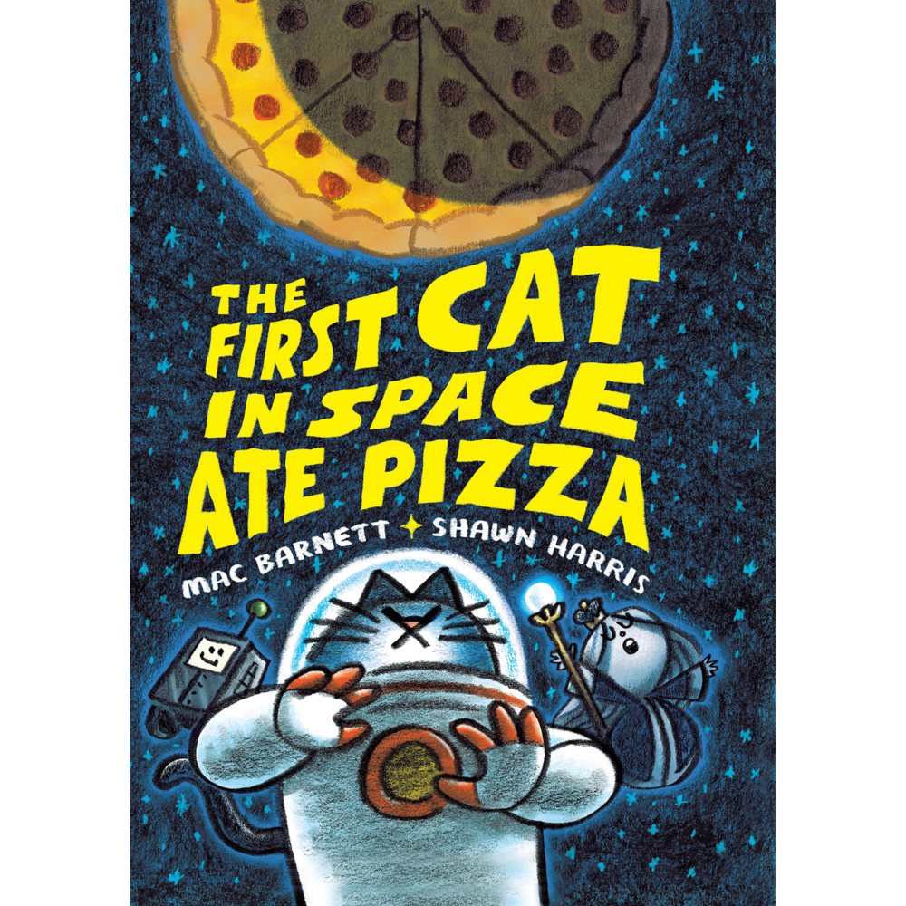 The First Cat in Space Ate Pizza, Hardcover