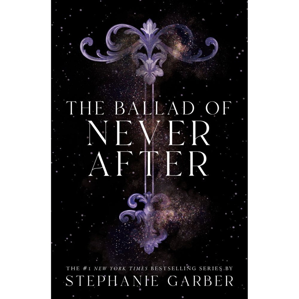 The Ballad of Never After by Stephanie Garber - Book 2 of 3, Paperback