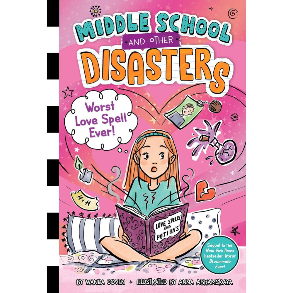 Middle School and Other Disasters: Worst Love Spell Ever! - Book 2 of 4, Hardcover