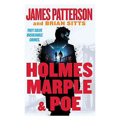 Holmes, Marple & Poe: The Greatest Crime-Solving Team of the Twenty-First Century