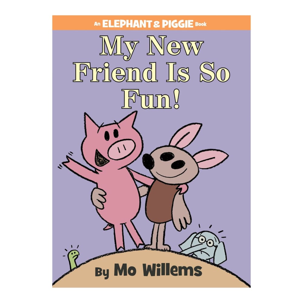 My New Friend Is So Fun! (an Elephant and Piggie Book) - Home/Office/Books/ - Disney