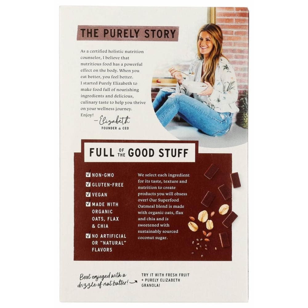 PURELY ELIZABETH Grocery > Breakfast > Breakfast Foods PURELY ELIZABETH: Dark Chocolate Chunk Superfood Oatmeal Multipack With Prebiotic Fiber, 9.12 oz