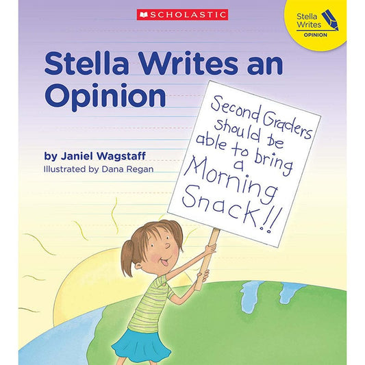 Stella Writes An Opinion (Pack of 6) - Writing Skills - Scholastic Teaching Resources