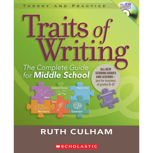 Traits Of Writing The Complete Guide For Middle School Gr 6-8 - Writing Skills - Scholastic Teaching Resources