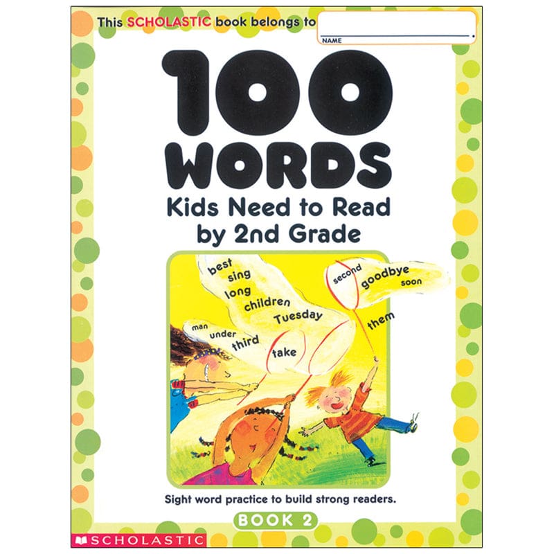 100 Words Kids Need To Read By 2Nd Grade (Pack of 12) - Word Skills - Scholastic Teaching Resources
