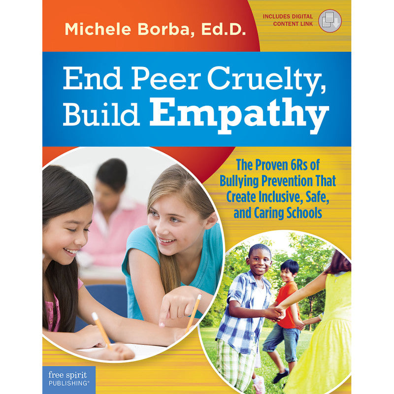 End Peer Cruelty Build Empathy The Proven 6Rs Of Bullying Prevention
