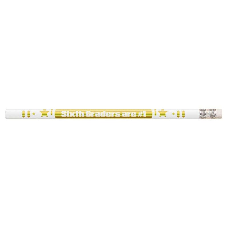 6Th Graders Are #1 12Pk Motivational Fun Pencils (Pack of 12) - Pencils & Accessories - Musgrave Pencil Co Inc