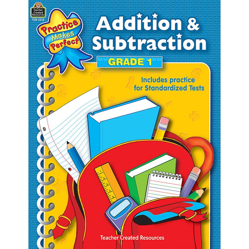 Addition & Subtraction Gr 1 Practice Makes Perfect (Pack of 10) - Addition & Subtraction - Teacher Created Resources