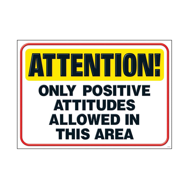Attention Only Positive Attitudes Poster (Pack of 12) - Motivational - Trend Enterprises Inc.