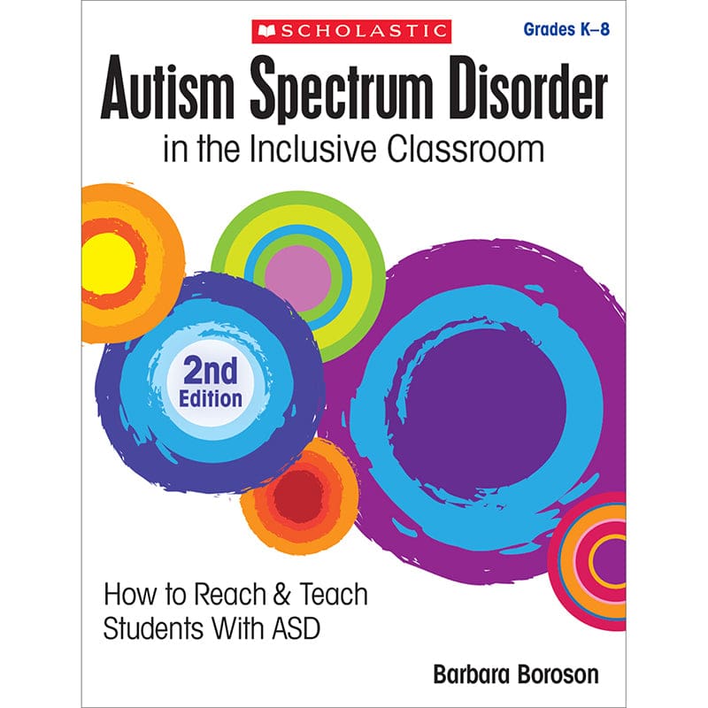 Autism Spectrum Disorder In Inclusive Classroom 2Nd Ed - Resource Books - Scholastic Teaching Resources
