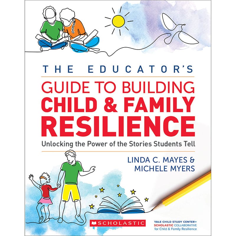 Building Child & Family Resilience Educators Guide (New Item With Future Availability Date) - Reference Materials - Scholastic Teaching