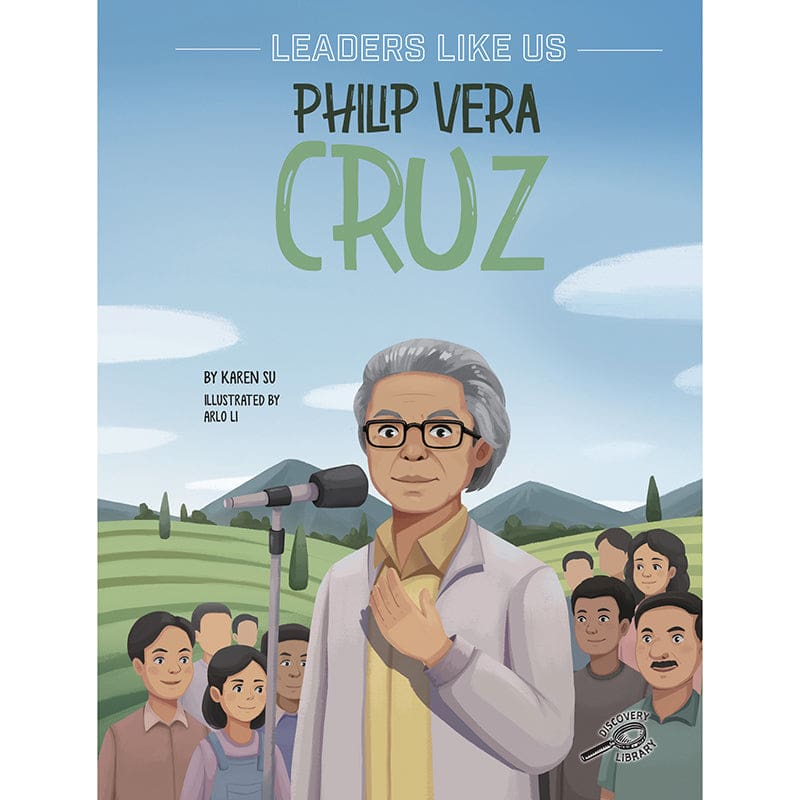 Carson Dellosa Leaders Like Us Philip Vera Cruz Hardcover - Social Studies - Carson Dellosa Education