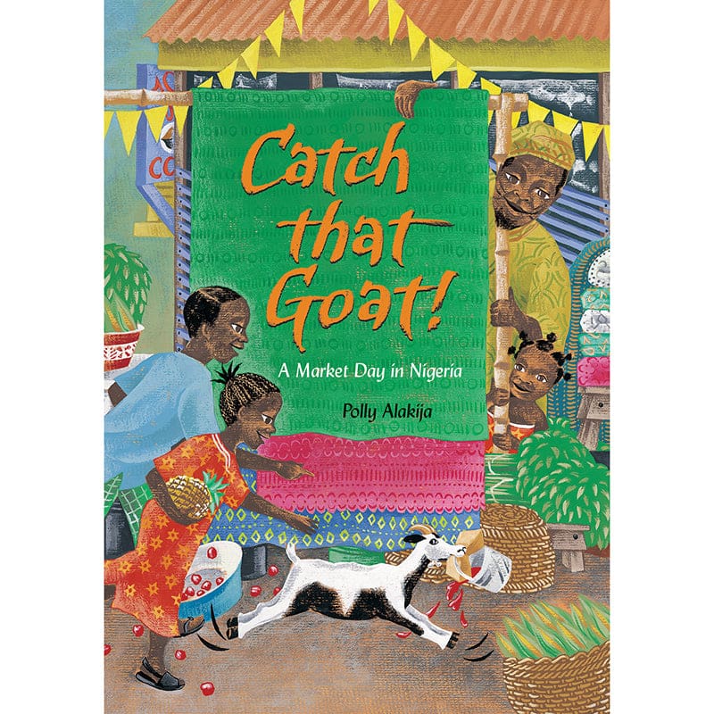 Catch That Goat A Market Day In Nigeria (Pack of 6) - Social Studies - Barefoot Books