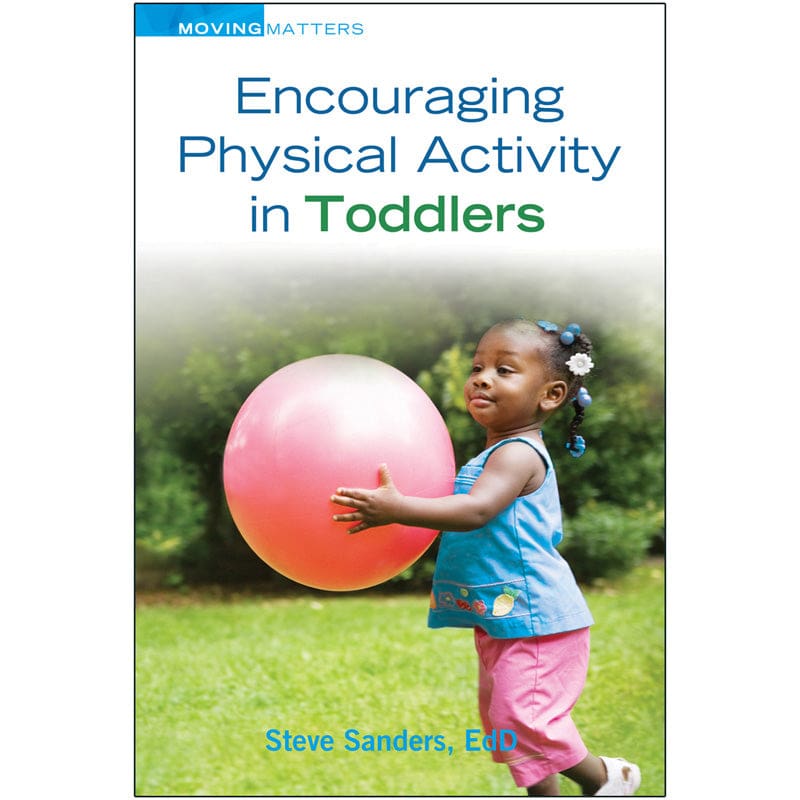 Encouraging Physical Actvty Toddlrs (Pack of 2) - Resources - Gryphon House