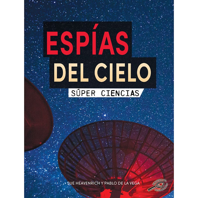Espias Del Cielo Spanish Book - Books - Carson Dellosa Education