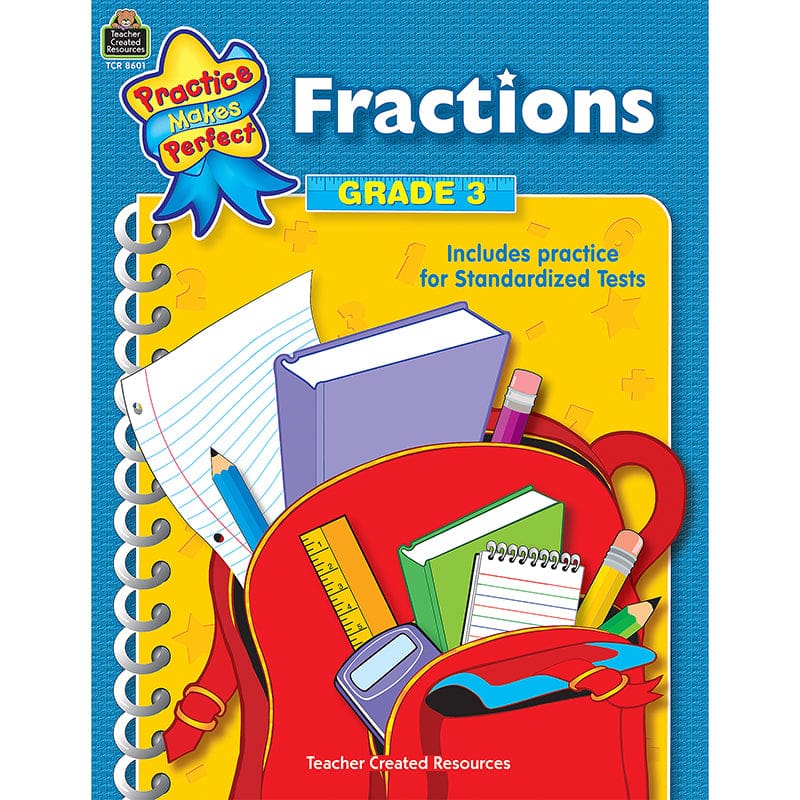 Fractions Gr 3 Practice Makes Perfect (Pack of 10) - Fractions & Decimals - Teacher Created Resources
