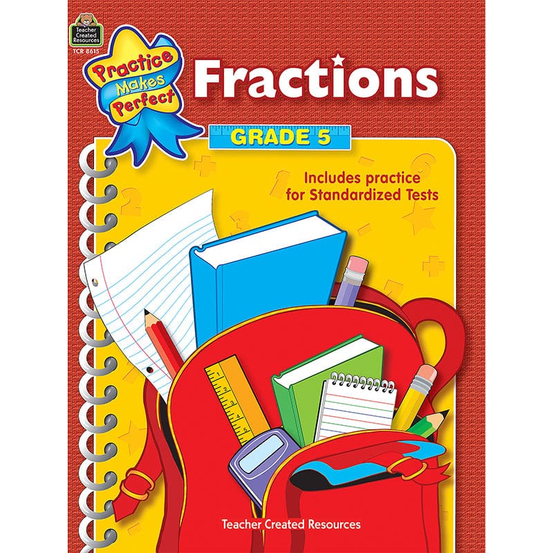 Fractions Gr 5 Practice Makes Perfect (Pack of 10) - Fractions & Decimals - Teacher Created Resources