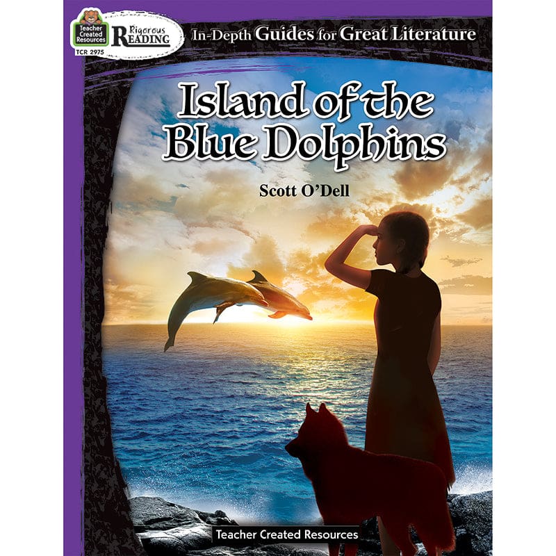 Island Of Blue Dolphins Rigorous Reading Gr 4-6 (Pack of 3) - Reading Skills - Teacher Created Resources