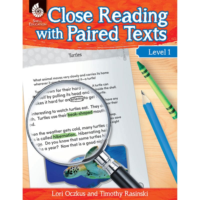 Level 1 Close Reading With Paired Texts - Comprehension - Shell Education