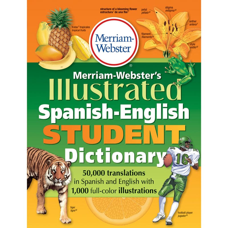 Merriam Websters Illustrated Spanish English Student Dictionary - Spanish Dictionary - Merriam - Webster Inc.