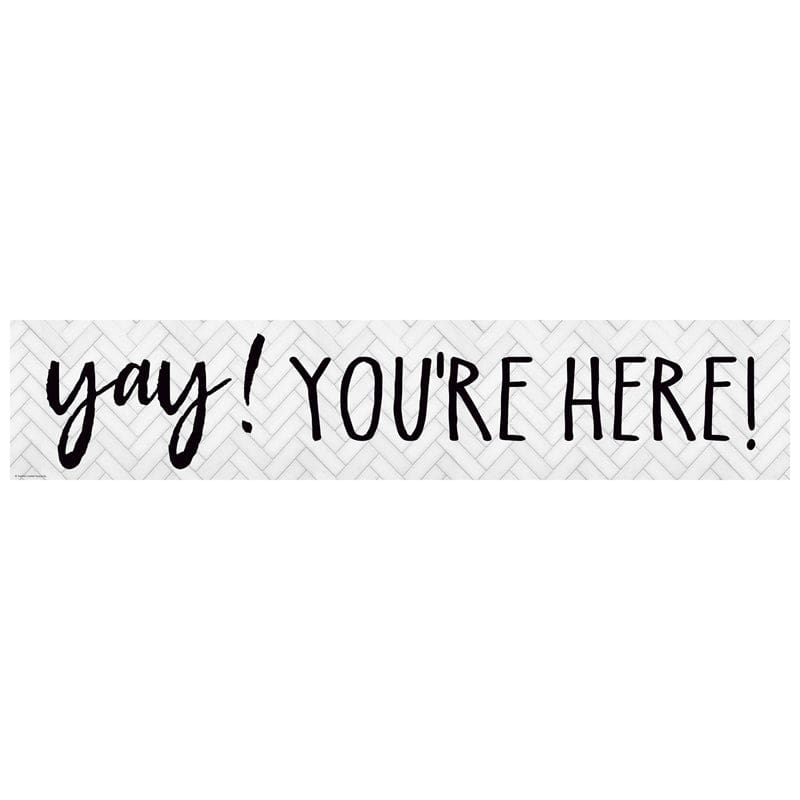 Modern Farmhouse Yay Youre Here Banner (Pack of 10) - Banners - Teacher Created Resources