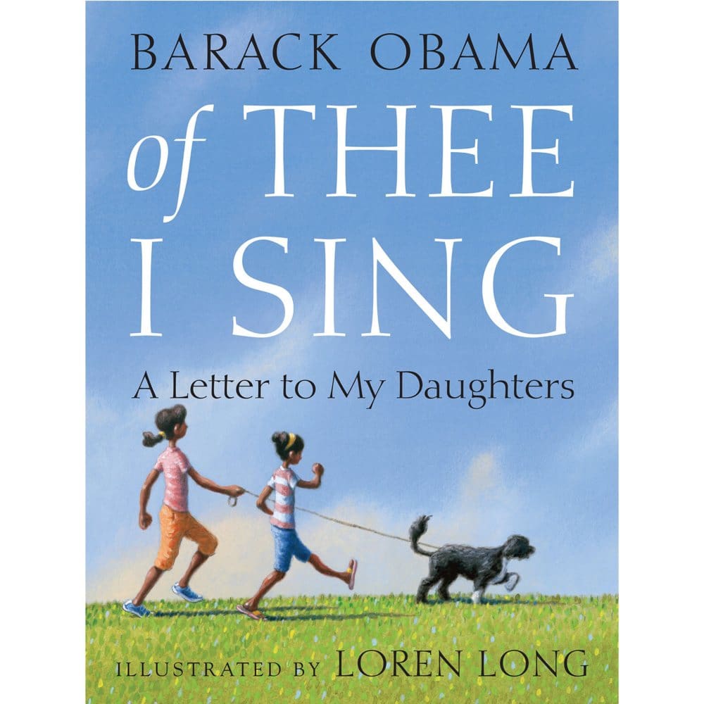 Of Thee I Sing: A Letter to My Daughters - Kids Books -