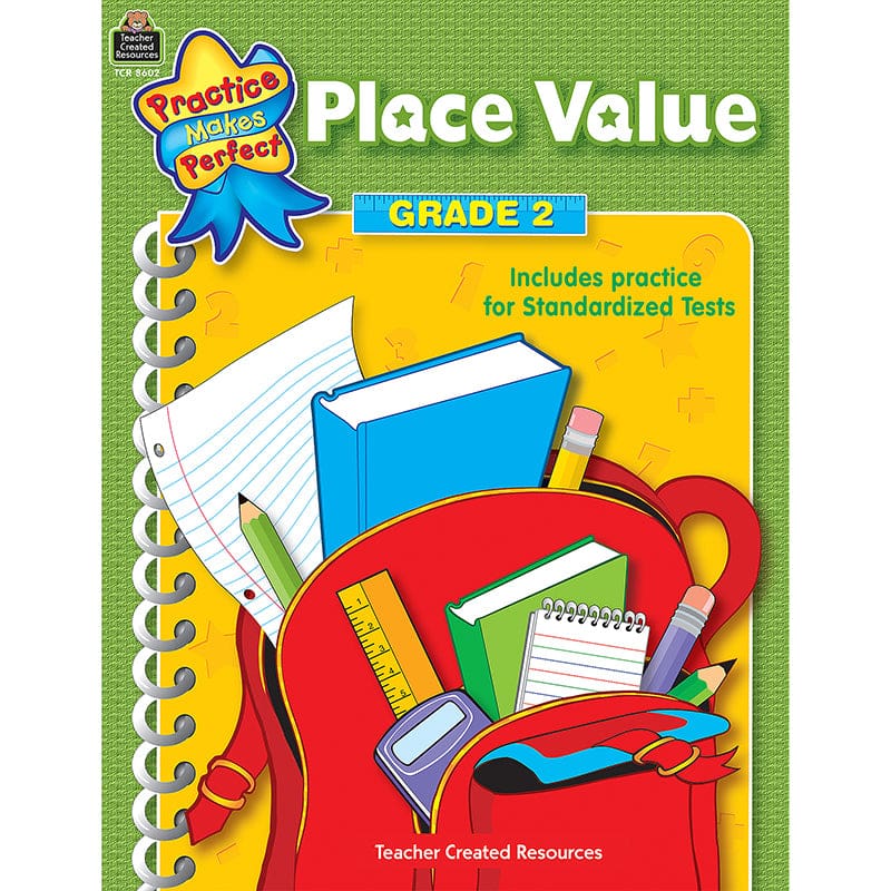 Place Value Gr 2 Practice Makes Perfect (Pack of 10) - Place Value - Teacher Created Resources