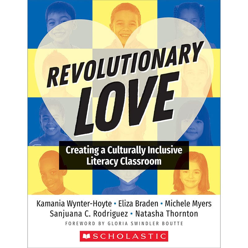Revolutionary Love Book - Reference Materials - Scholastic Teaching Resources