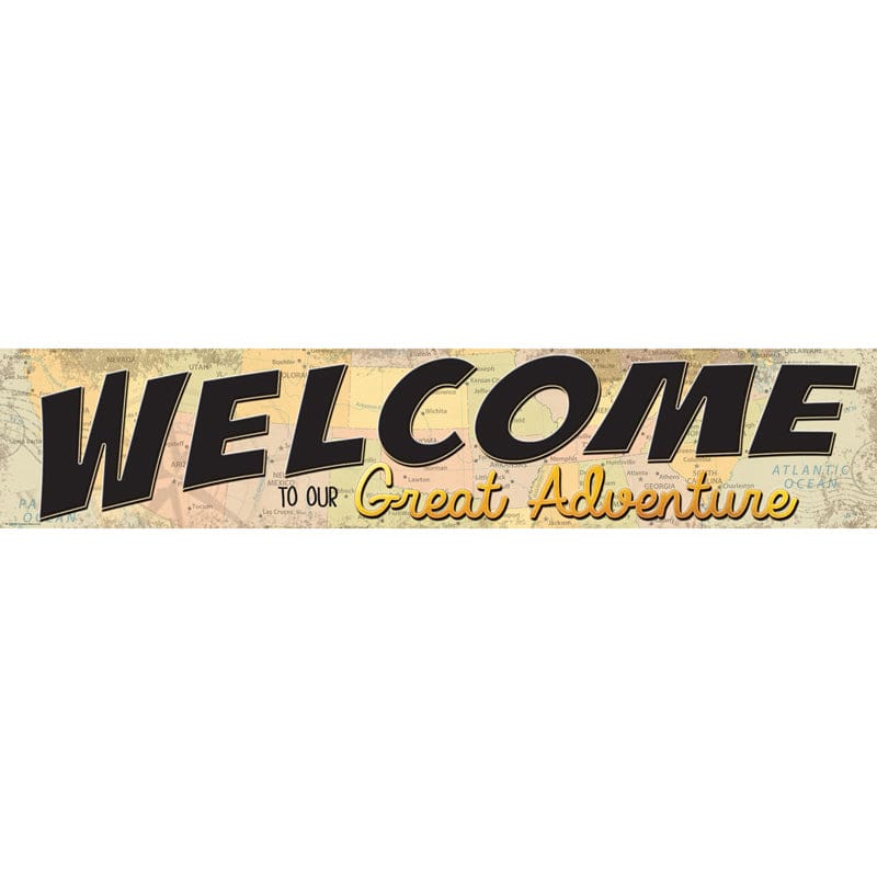 Welcome To Great Adventure Banner Travel The Map (Pack of 10) - Banners - Teacher Created Resources