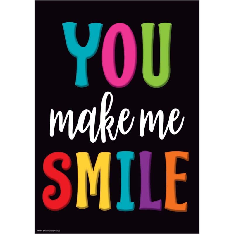 You Make Me Smile Positive Poster - Motivational - Teacher Created Resources
